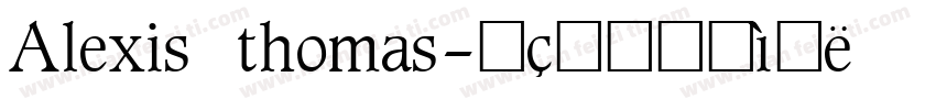 Alexis thomas字体转换